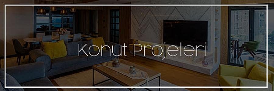 Konut Projeleri - Dekorium Mobilya & İç Mimarlık